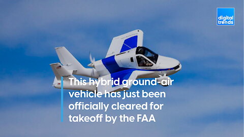 This hybrid ground-air vehicle has just been officially cleared for takeoff by the FAA