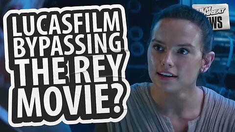 STAR WARS' REY MOVIE SCRAPPED? | Film Threat News