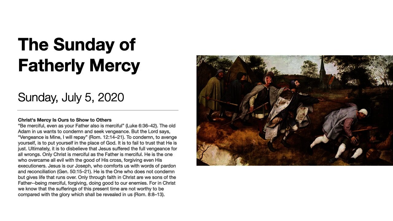 The Sunday of Fatherly Mercy - Trinity 4 - July 5, 2020