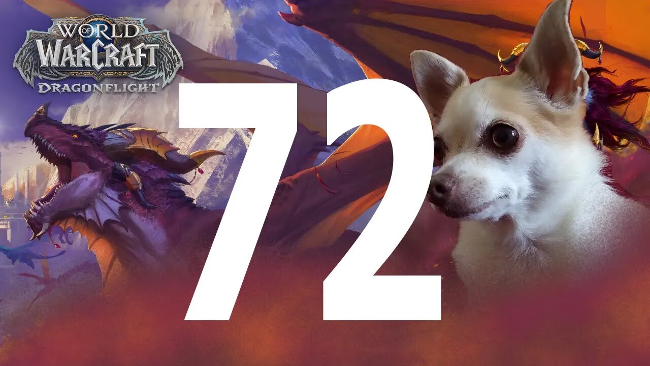 World of Warcraft Dragonflight | playthrough 72
