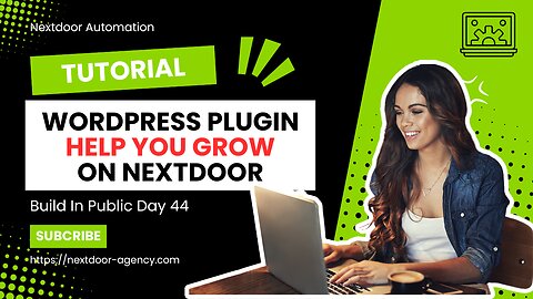 This Wordpress Plugin Will Help You Grow On Nextdoor - Build In Public Day 44
