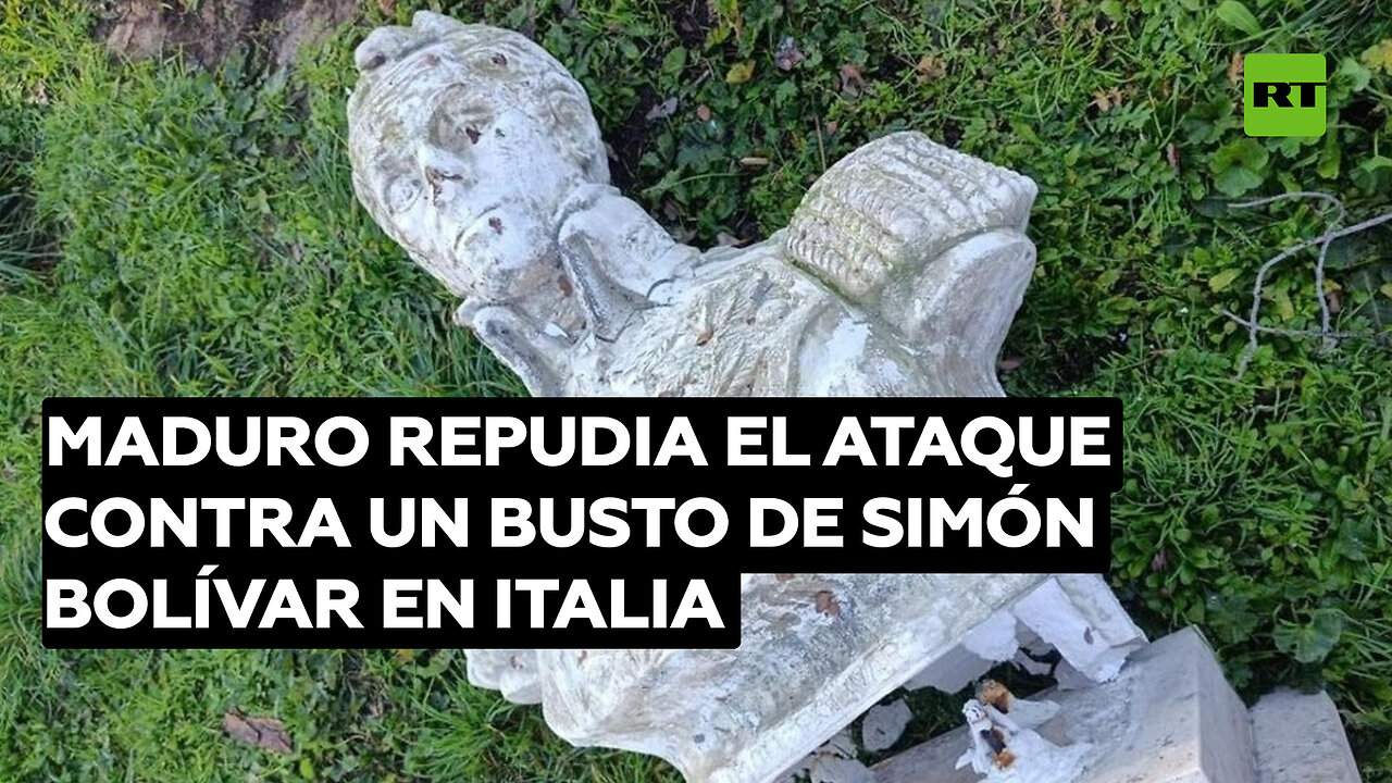 Maduro repudia el ataque contra un busto de Simón Bolívar en Italia