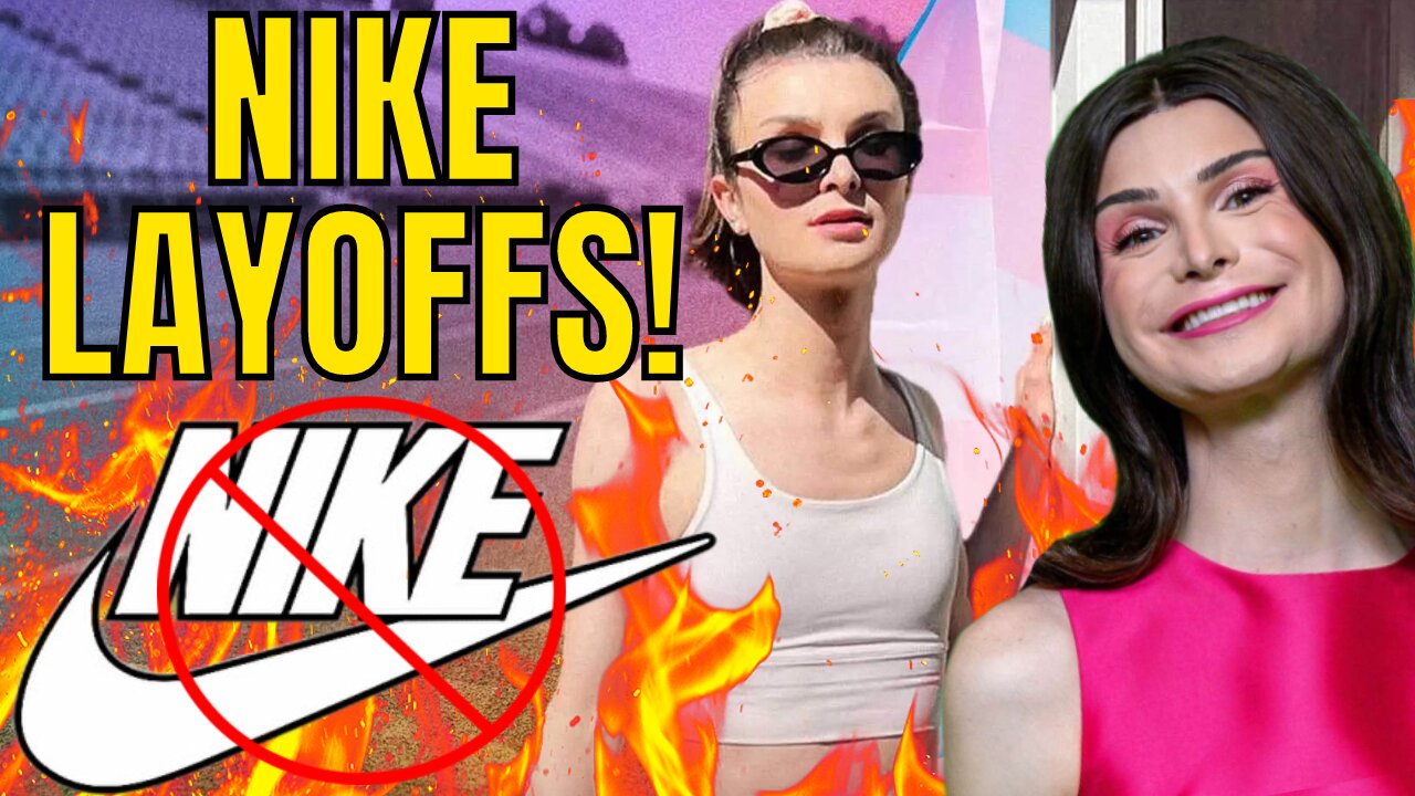 Nike Has MAJOR Layoffs After Going Woke, Dylan Mulvaney CONTROVERSY Causes THOUSANDS To Be Fired!