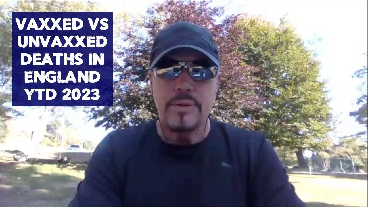 VAXXED VS UNVAXXED DEATHS IN ENGLAND YTD 2023