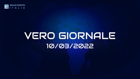 VERO GIORNALE, 10.03.2022 – Il telegiornale di FEDERAZIONE RINASCIMENTO ITALIA