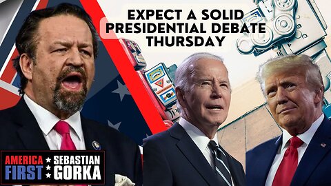 Expect a solid presidential debate Thursday. John Solomon with Sebastian Gorka on AMERICA First