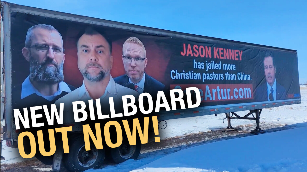 New Billboard: Premier Jason Kenney has put more pastors in jail than China during the pandemic