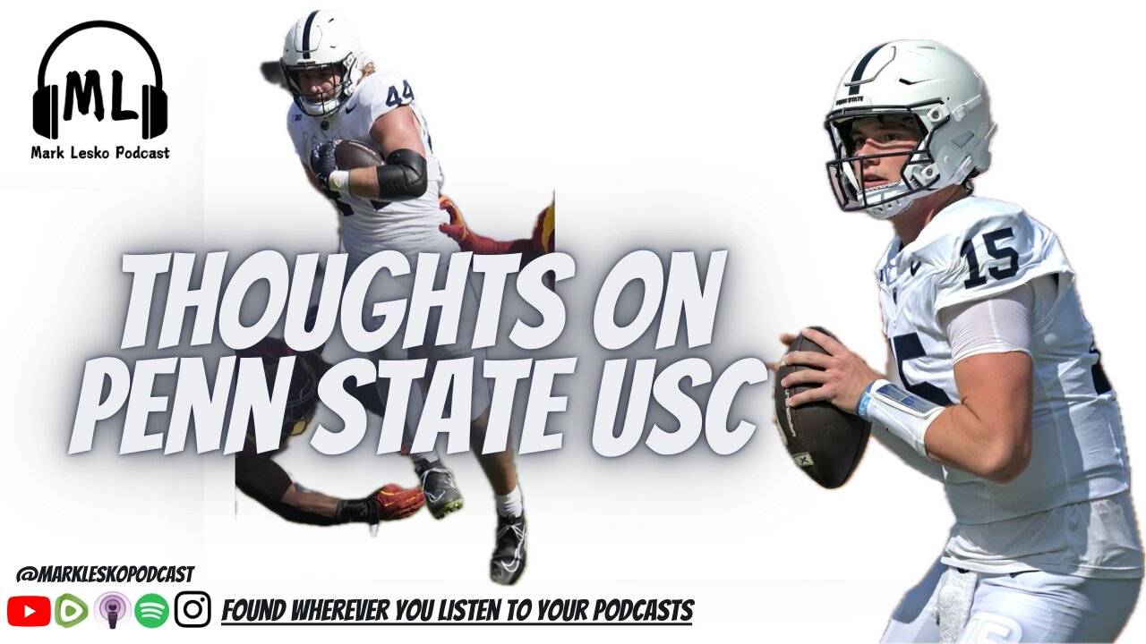 Mark and Brett talk the Win over USC || Mark Lesko Pod clips #pennstatefootball