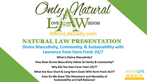 Divine Masculinity, Community, & Sustainability with Lawrence from Farm Fresh 24/7