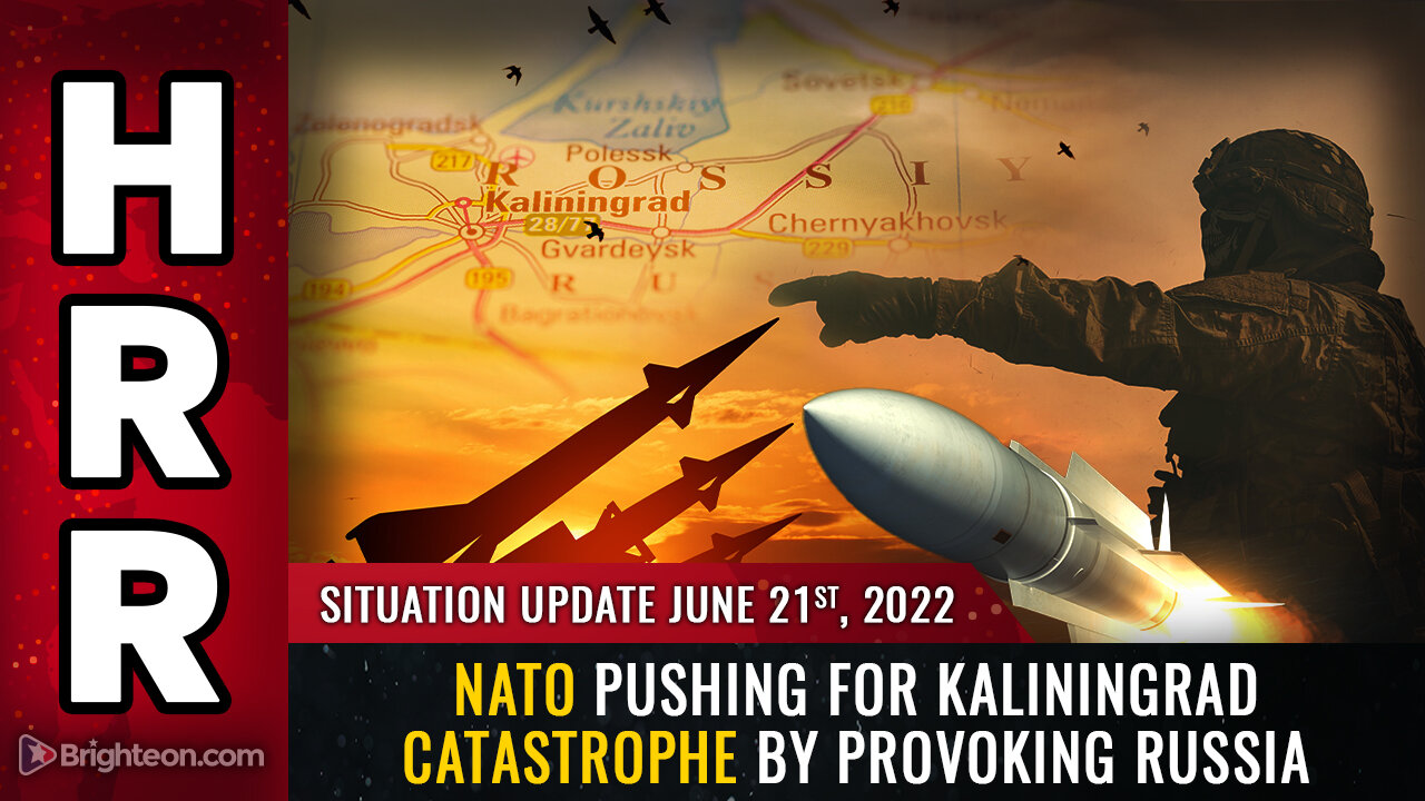 Situation Update, June 21, 2021 - NATO pushing for Kaliningrad CATASTROPHE by provoking Russia