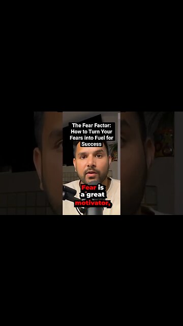 #Fear Is Not the Enemy: How to Use It to Your Advantage #askabhinav