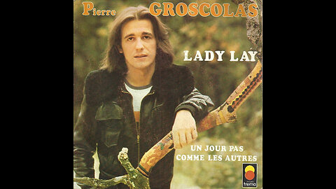 Pierre Groscolas --- Lady Lay