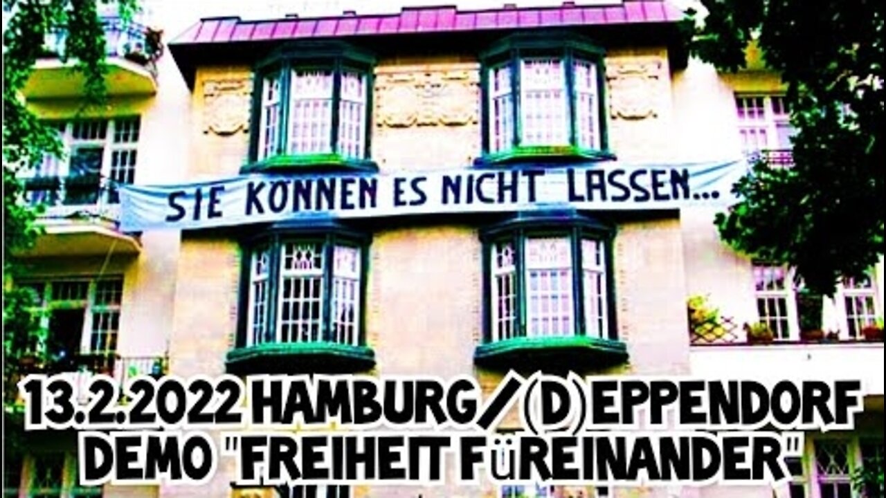 13.2.2022 Hamburg-Eppendorf - Demo "Freiheit Füreinander"