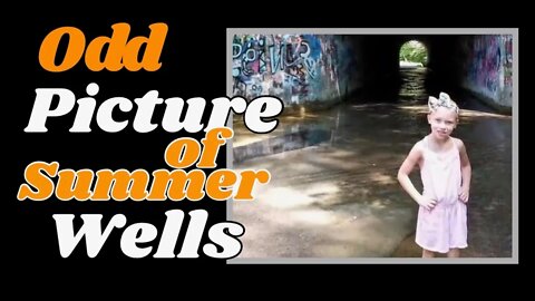 Odd Summer Wells photo posted.