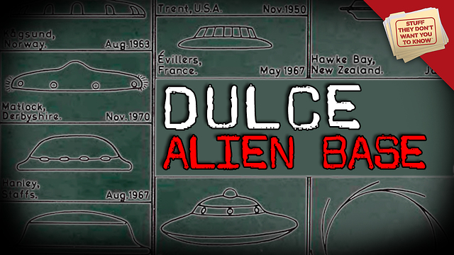 Stuff They Don't Want You to Know: Aliens in Dulce, New Mexico?