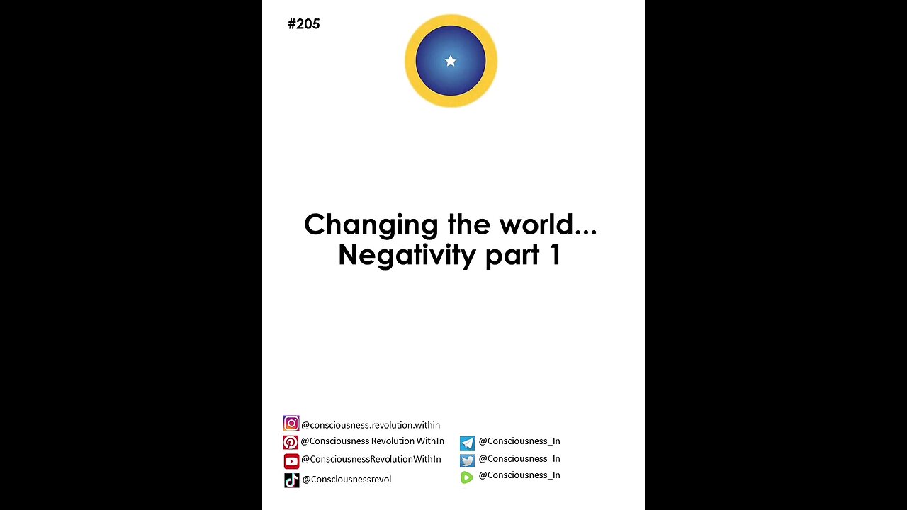 #205 Changing the world...Negativity part 1