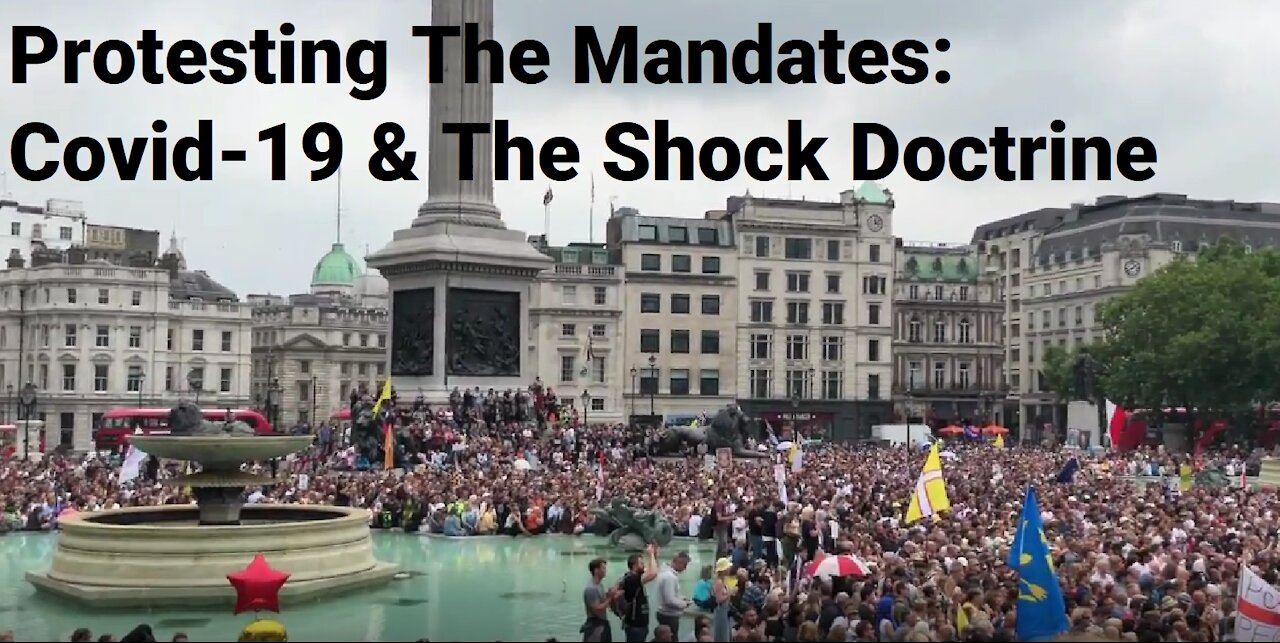 The Struggle Against Mass Psychosis, Hysteria & Totalitarianism - Covid Protests Worldwide