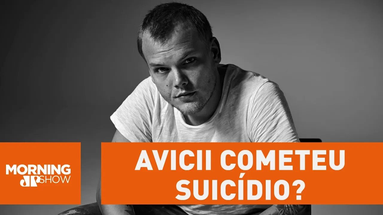 Ao que tudo indica, Avicii cometeu suicídio