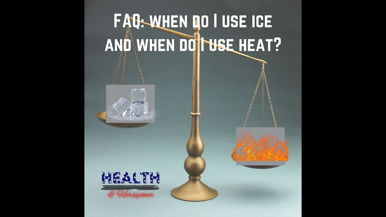 When to use Ice and When to use Heat?