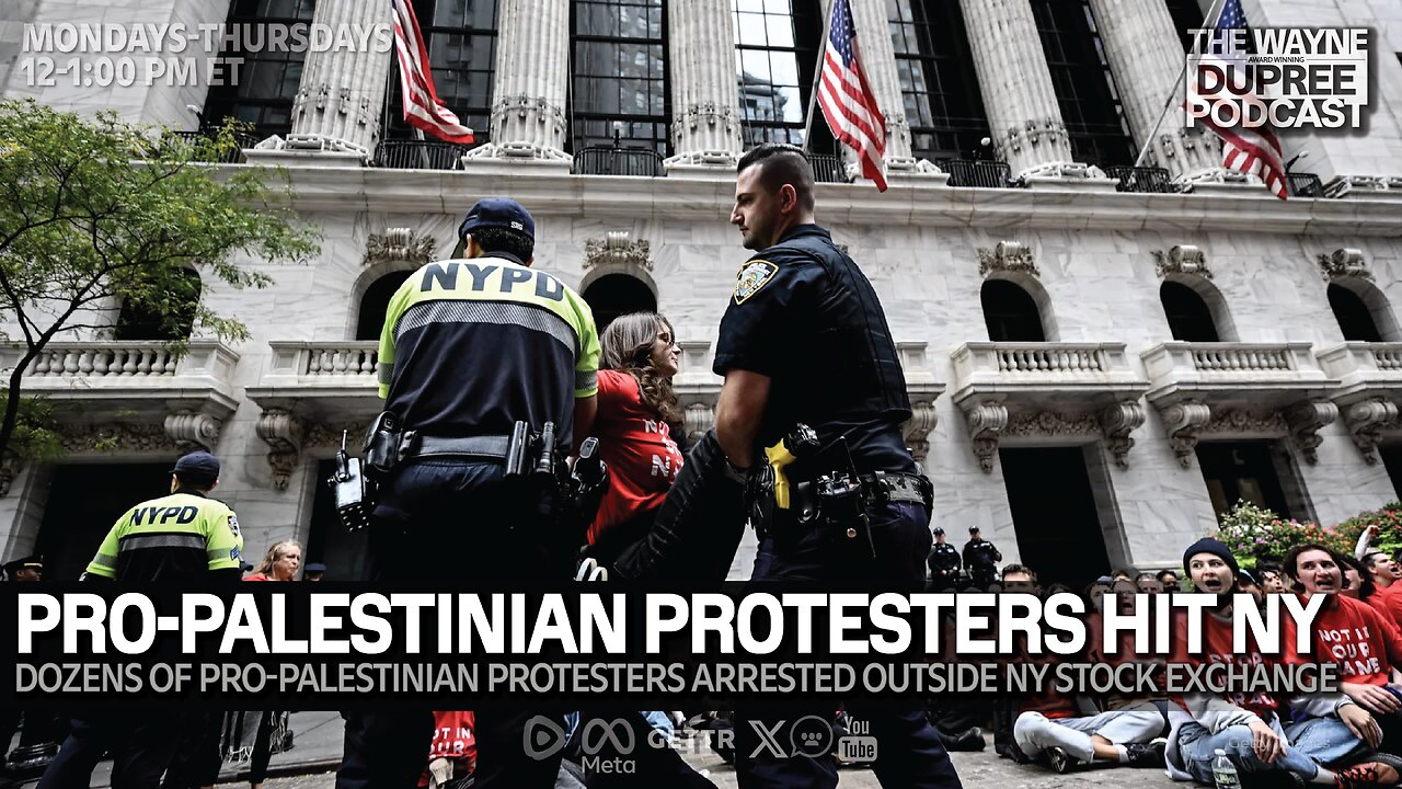 E1978: Pro-Palestinian Protesters Go After The New York Stock Exchange 10/15/24