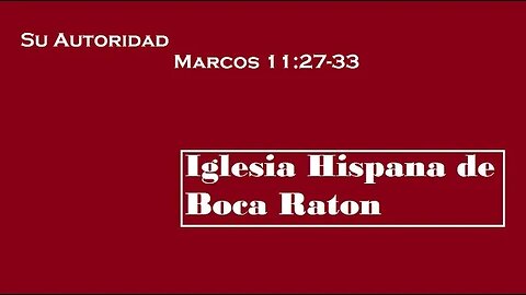 Su Autoridad (Marcos 11:27-33)
