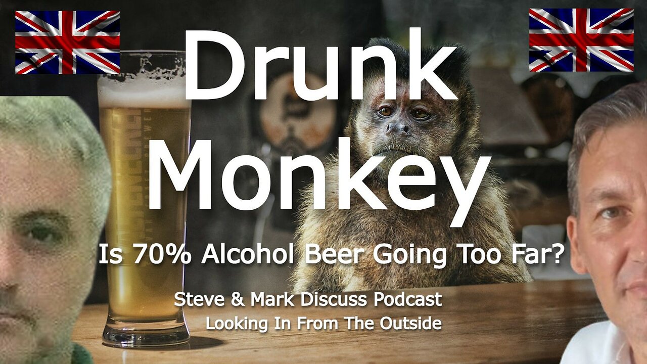 Drunk Monkey - Is 70% Alcohol Beer Going Too Far?