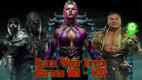 MK Mobile. Elder Wind Tower - [ Battles 161 - 170 ]