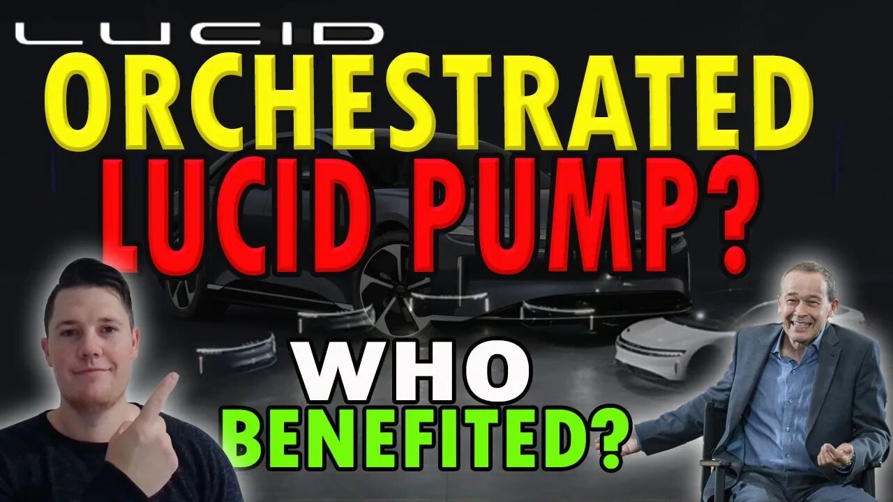 Planned Lucid Pump ?! │ Who Benefited from Lucids Rally ⚠️ Lucid Investors Must Watch