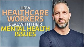 How Our Healthcare Workers Deal With Their Mental Health Issues with Dr. Simon Maltais