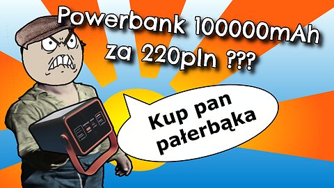 [Szambo Technologiczne] Wielki powerbank 100000mAh ???