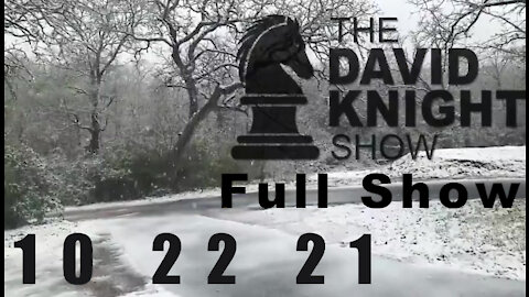 DAVID KNIGHT (Full Show) - 10_22_21 Friday