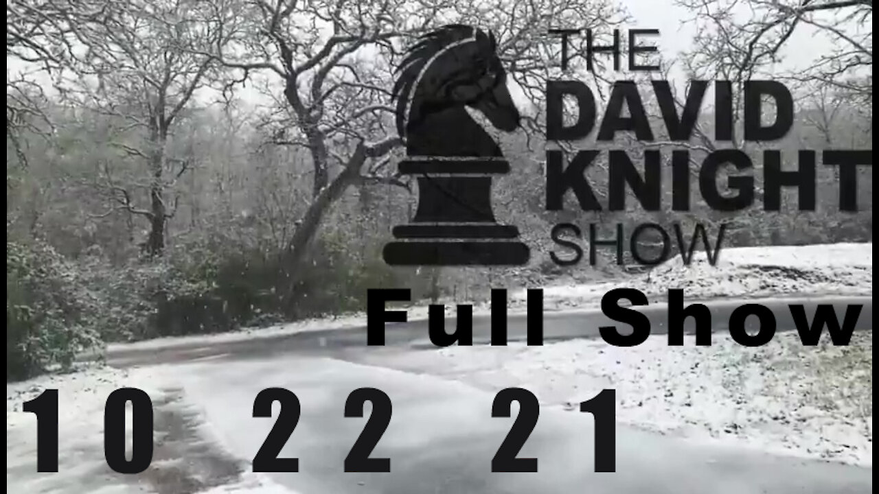 DAVID KNIGHT (Full Show) - 10_22_21 Friday