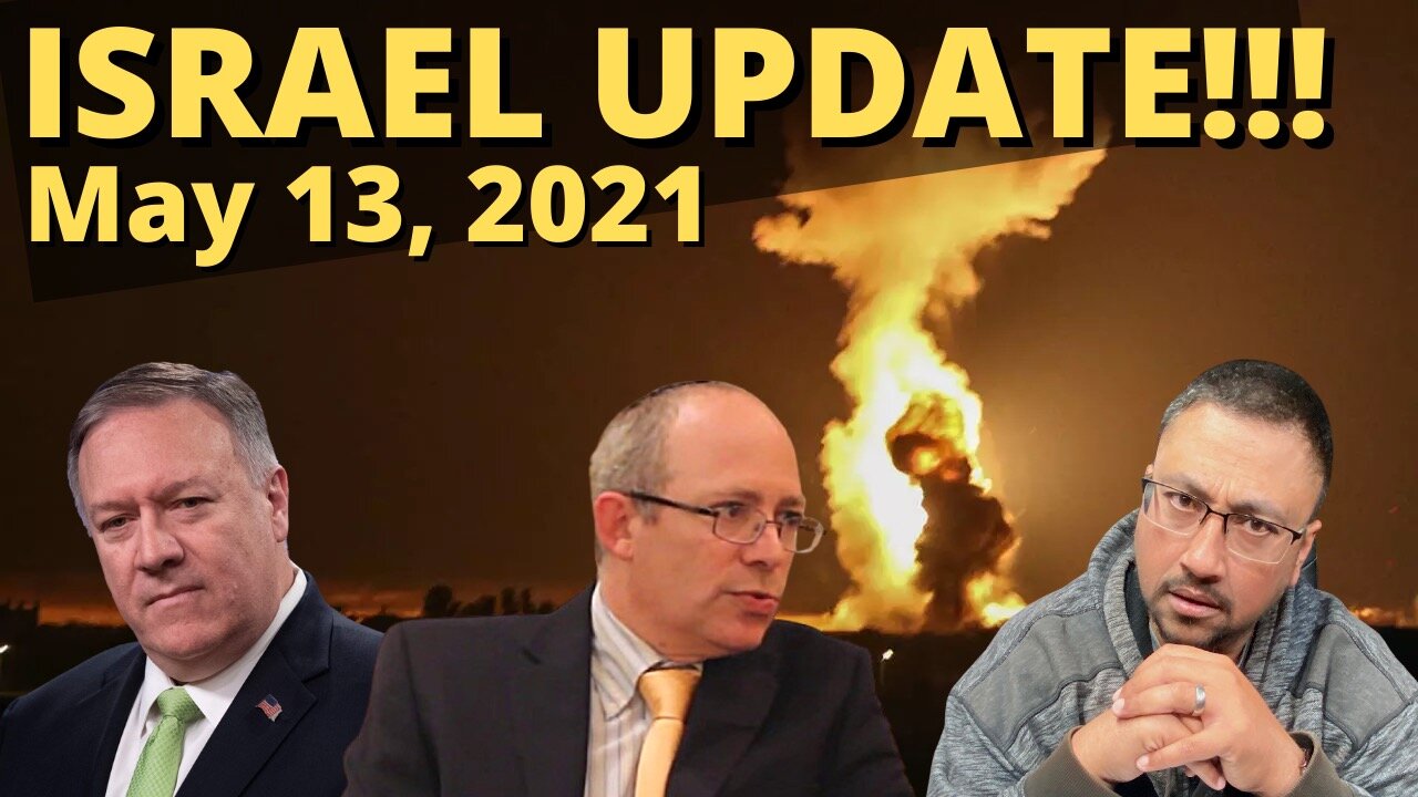 ISRAEL UPDATE May 13th, 2021