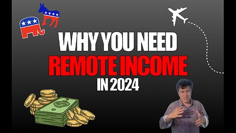 Why You Need Remote Income in 2024