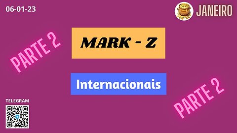 PARTE-2 MARK-Z Internacionais