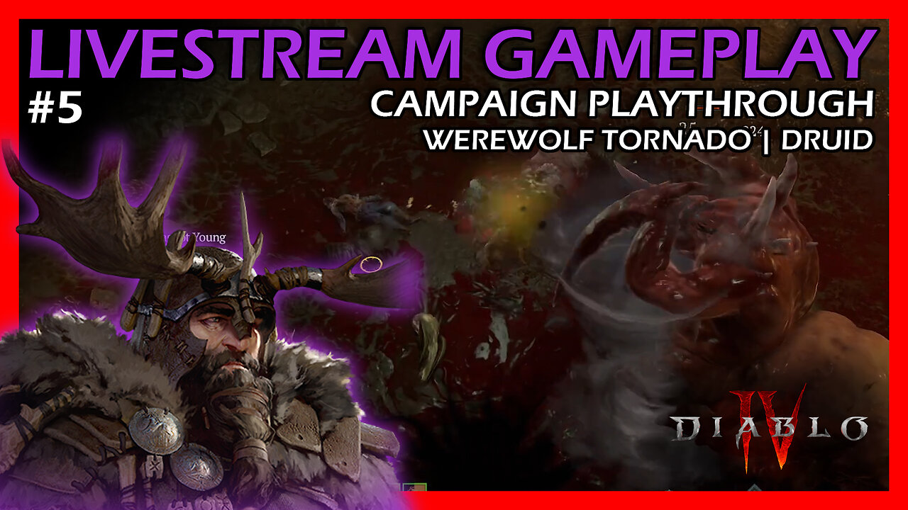 Werewolf Tornado Druid | Diablo 4 Season 4 Campaign Playthrough | Part 4