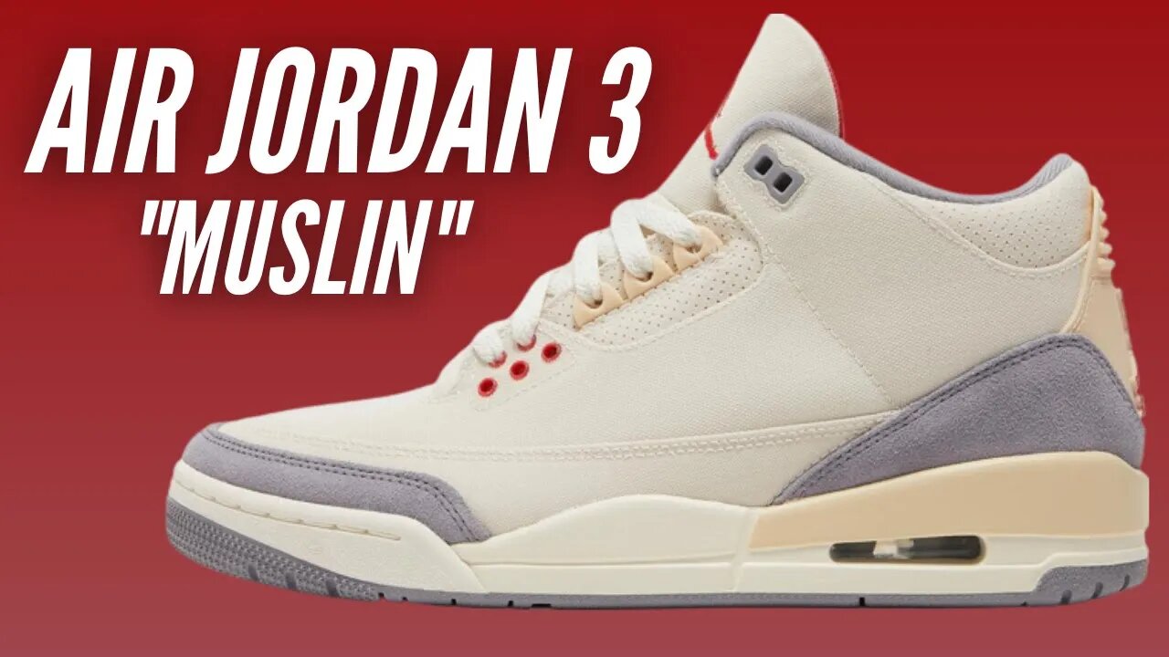 Air Jordan 3 "Muslin" Unboxing & Review