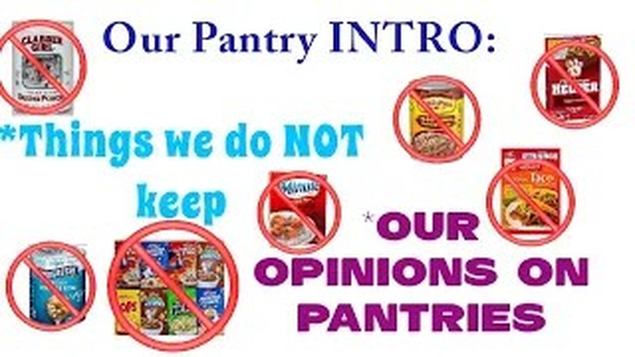 Pantry Tour INTRO: Things We do NOT Keep, Why, & Our Opinion on Pantries Jan. 2024