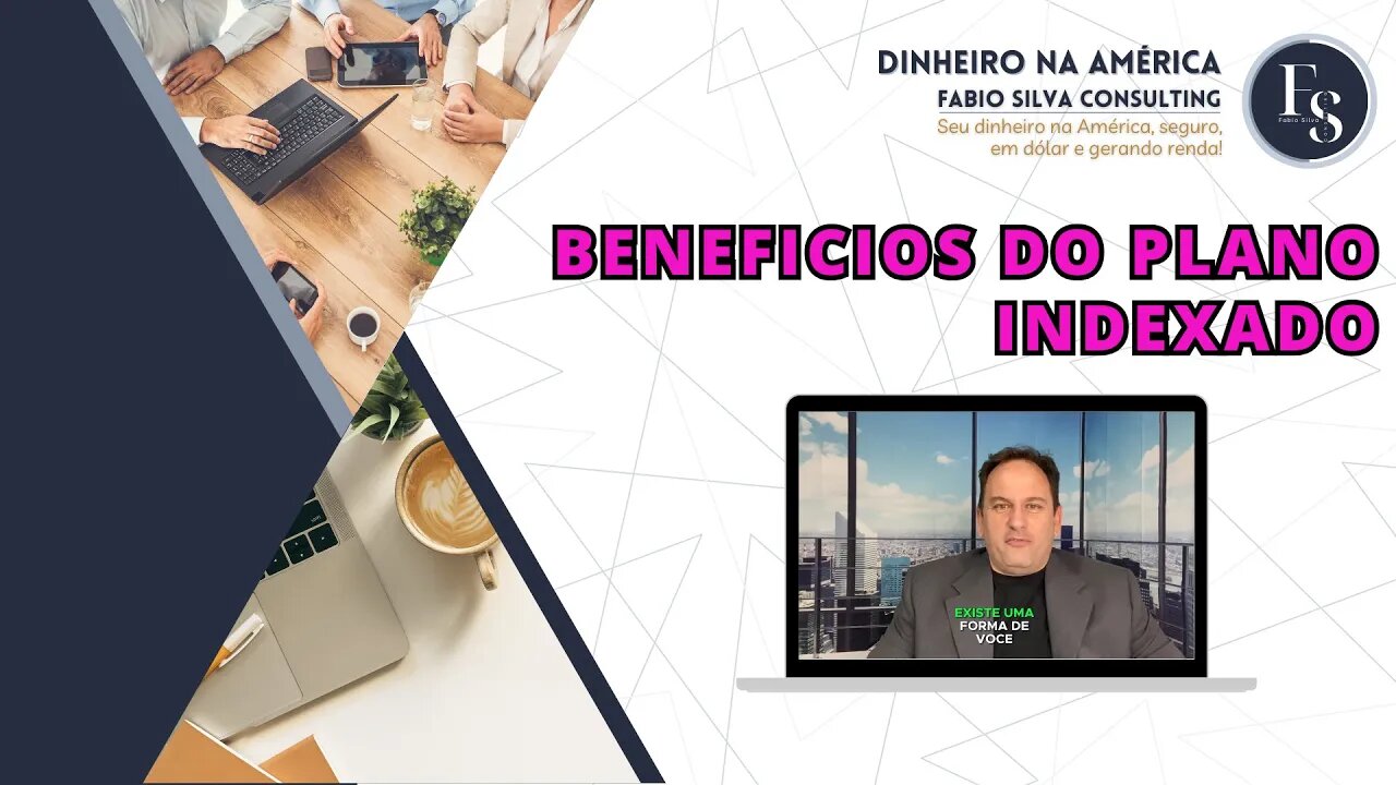 Conheça todos os benefícios do Plano Indexado