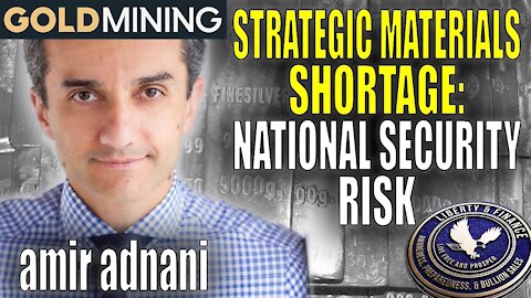 Strategic Materials Shortage: National Security Risk | Amir Adnani