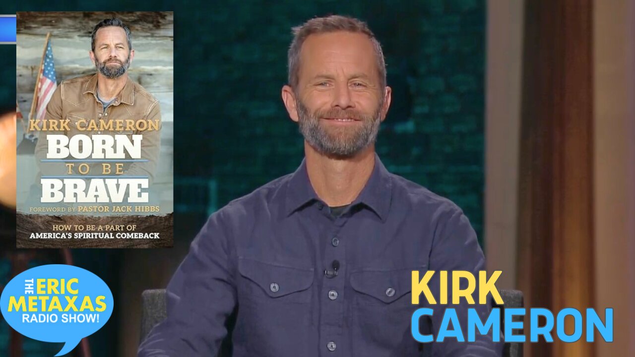 Kirk Cameron | Born to Be Brave: How to Be a Part of America's Spiritual Comeback