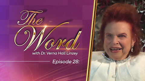 The Word - Episode 28: "The Fruit of the Spirit: Gentleness and Self-Control /Relationship with God