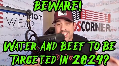 David Rodriguez WARNING: BEWARE! Water And Beef To Be Targeted In 2024 1/6/24..