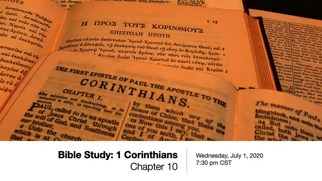 1 Corinthians 10 - Wednesday Bible Study, July 1, 2020