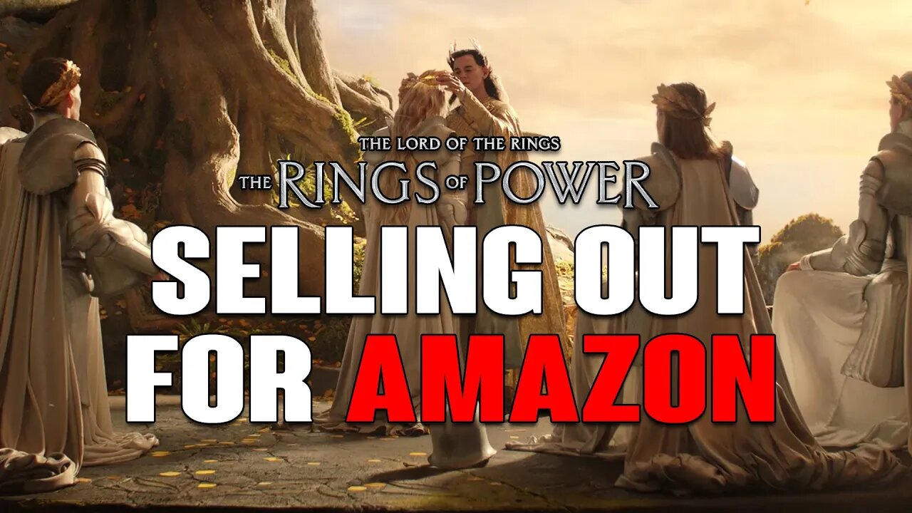 Rings of Power: Selling Out For Amazon
