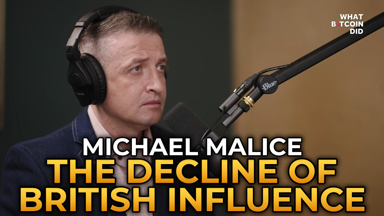 Michael Malice - The Decline of British Influence in the West