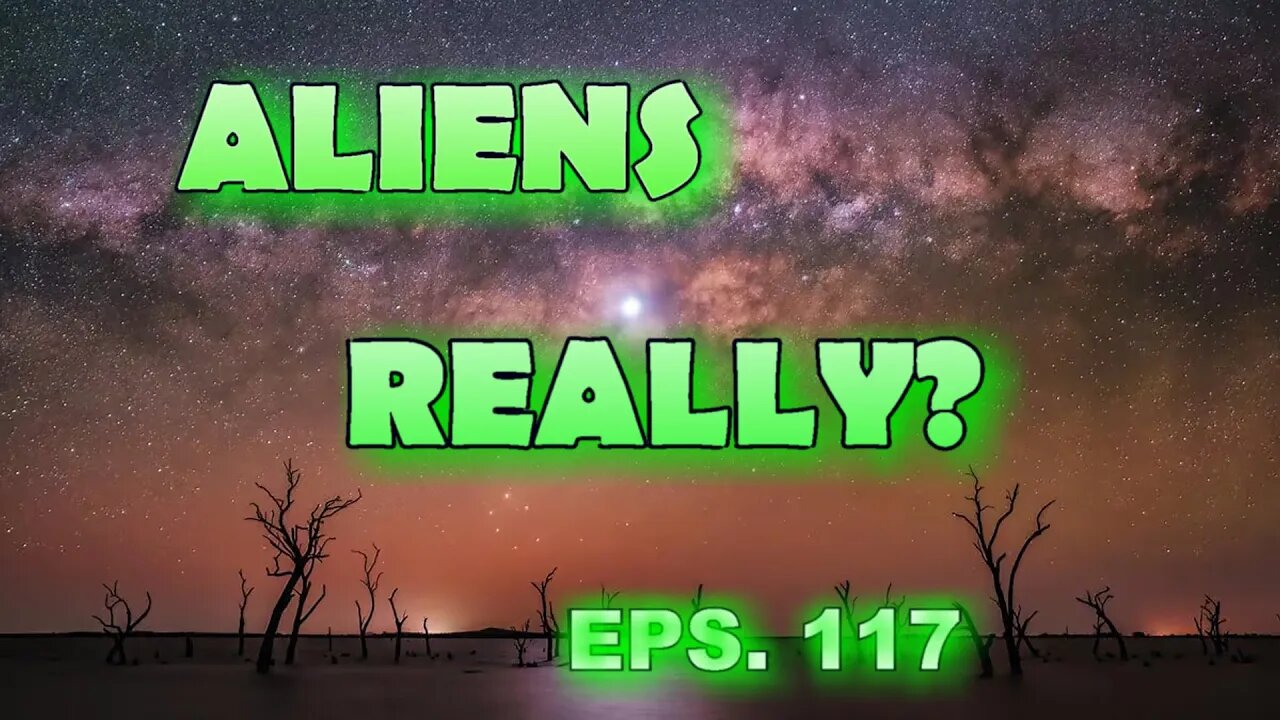 Hello Again Wednesday 117 Aliens Really