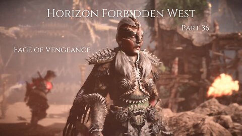 Horizon Forbidden West Part 36 - Face of Vengeance