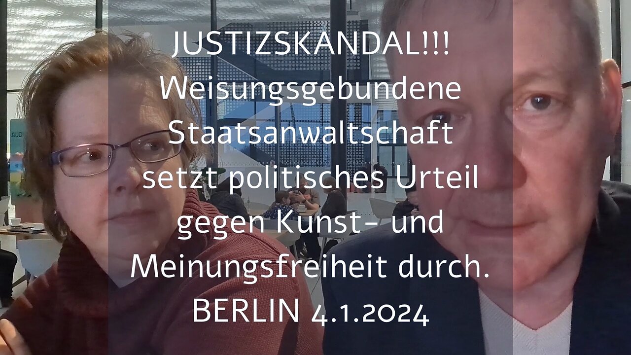 120 Tagessätze für Meinung und Kunst - Berliner Gericht kann Videoinhalt nicht korrekt wiedergeben!