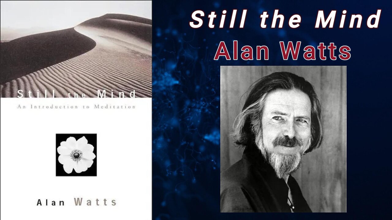 Still the Mind - Alan Watts (Audiobook)